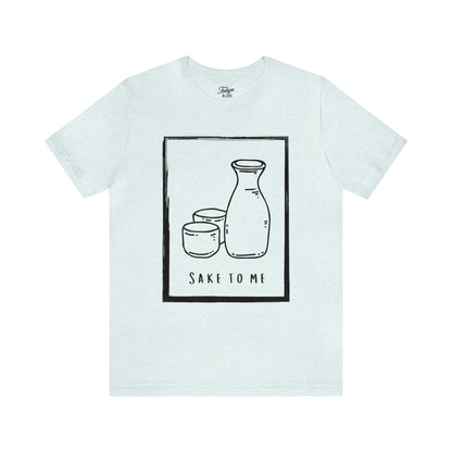 Sake To Me Graphic Tee